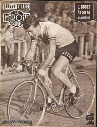Cyclisme - et loisir Louison Bobet, As des As à Longchamps en une du Miroir des sport de septembre 1953. Pour la troisième fois Louison Bobet va remporter le Critérium des As à Longchamps. Collection Kharbine-Tapabor