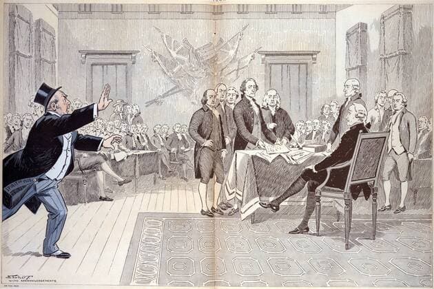 Don t sign that declaration, gentlemen! You ll hurt business! A sketch after Trumbull s painting The Declaration of Independence with John Adams, Roger Sherman, Robert R. Livingston, Thomas Jefferson, and Charles Thomson, standing around a table where John Hancock is sitting, as a businessman labelled Spirit of 1908 rushes in from the left. WHA  !ACHTUNG AUFNAHMEDATUM GESCHÄTZT! Copyright: WHA UnitedArchivesWHA_050_0011