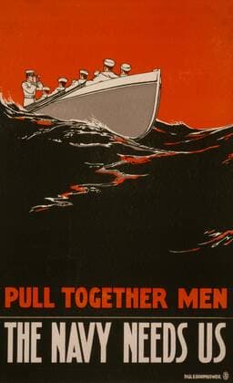 Sailors Rowing Boat, Pull Together Men, The Navy Needs Us , World War I Recruitment Poster, by Paul M. Boomhower, USA, 1917  Copyright: CircaxImages ghi-circa03028