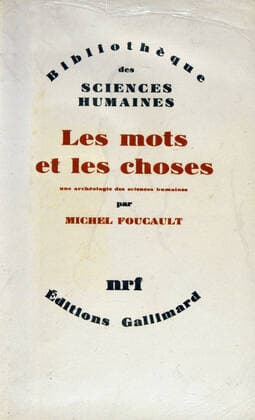 FOUCAULT Oeuvres Les Mots et les Choses , couverture de l ouvrage de Michel FOUCAULT, Gallimard, Bibliotheque des Sciences Humaines, NRF , 1966. Credit JEAN VIGNE KHARBINE TAPABOR