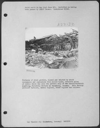 Festoons Of Steel Girders, Tossed And Twisted By Shock Concussion And Explosions From Allied Bombs, Decorate Piles Of Rubble Which Was Once The Pattern Shop At The Maschinenfabrik Augsburg- Nuremberg Factroy At Nuremburg, Germany. This Factory Produced T Copyright: xpiemagsx nagerbompie16092022-341 !ACHTUNG AUFNAHMEDATUM GESCHÄTZT!