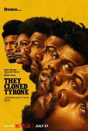RECORD DATE NOT STATED THEY CLONED TYRONE, US poster, from left: Jamie Foxx, Teyonah Parris, John Boyega x 5, 2023. Netflix courtesy Everett Collection PUBLICATIONXNOTxINxCANxCHNxFRAxITAxJPNxNORxPOLxRUSxESPxUKxUSA