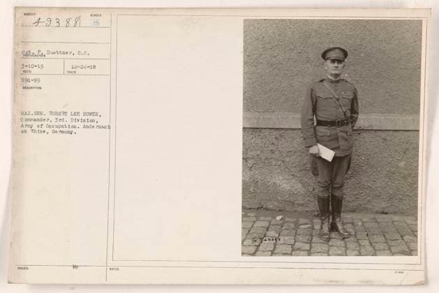 RECORD DATE NOT STATED This image shows Major General Robert Lee Howze, who served as the commander of the 3rd Division of the Army of Occupation during World War One. The picture was taken in Andernach on the Rhine River in Germany. The photograph was taken on March 10, 1919, and received on May 91, 1919. It was taken by photographer S.C. Duettner on December 24, 1918. The image is labeled as Subject 49388, with a related note labeled as Subject 49387. Copyright: xpiemagsx 970_86704879 !ACHTUNG AUFNAHMEDATUM GESCHÄTZT!
