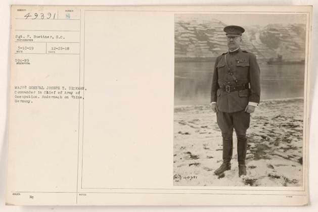 RECORD DATE NOT STATED Major General Joseph T. Dickman, the Commander in Chief of the Army of Occupation, is pictured in this photograph taken in Andernach on the Rhine, Germany. The image was captured by Sergeant P. Buettner, S.C., on March 10, 1919. The photograph bears the official description and was issued on December 25, 1918, with the notes referring to its reference number 49391. Copyright: xpiemagsx 970_86704885 !ACHTUNG AUFNAHMEDATUM GESCHÄTZT!