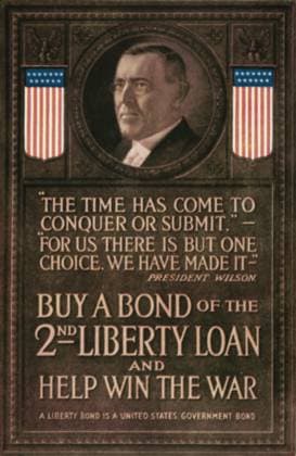 WORLD WAR I: U.S. POSTER. The Time Has Come... President Woodrow Wilson on an American World War I Liberty Loan poster.  Copyright: xGRANGERx xGRANGERx 0007108