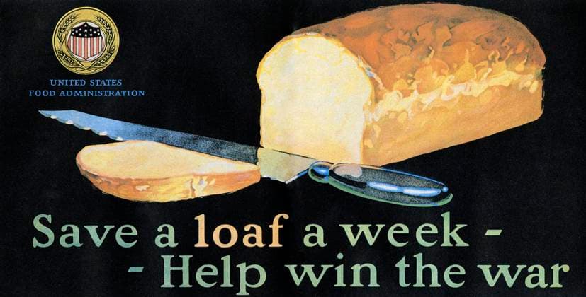WORLD WAR I: U.S. POSTER. Save a Loaf a Week. U.S. Food Administration World War I poster, c1918.  Copyright: xGRANGERx xGRANGERx 0007279