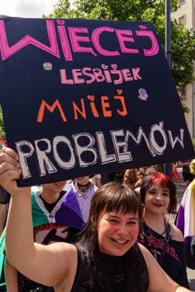 The 25th Pride Warsaw. More lesbians less problems. Warsaw Poland Copyright: xMikolajxJaneczekx