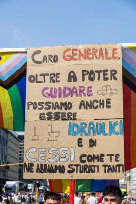 IPA86131347 - Milan, Central Station, Via Vittor Pisani, June 27, 2026, Milan Pride sign for General Vannacci: Dear General, not only can we drive, but we can also be plumbers and we™ve unclogged plenty of toilets just like you.  Copyright: xFrancescoxEnriquezx xFrancescoxEnriquezx 86131347
