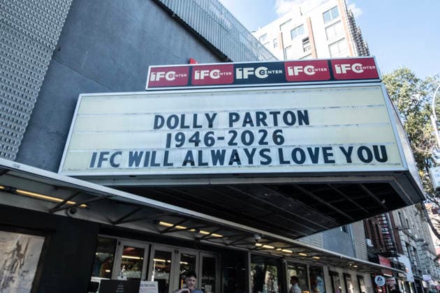 August 26, 2026, New York City, New York, USA: Signage on the IFC Movie Theatre marquee, located in the West Viallge of New York City that states:. DOLLY PARTON.1946-2026.IFC WILL ALWAYS LOVE YOU .Dolly Rebecca Parton was an American singer, songwriter, actress, businesswoman, and philanthropist who has had a 60-year career. A successful crossover artist, she s prominent in both country and pop music, and has also acted in film and television. .Birth DetailsDate: January 19, 1946Location: Locust Ridge, Tennessee (near the Great Smoky Mountains)Full Name: Dolly Rebecca Parton.Dolly Parton passed away at the Vanderbilt-Ingram Cancer Center in Nashville, Tennessee, where she had been hospitalized since August 21. While her team confirmed th - ZUMAt442 20260826_znp_t442_003 Copyright: xBillyxTompkinsx