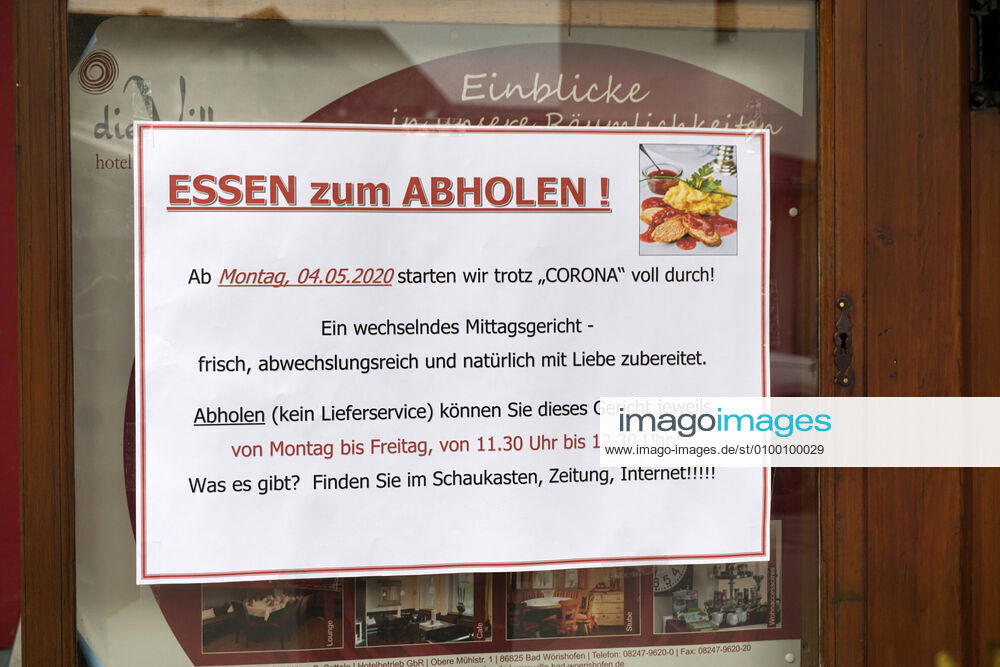Gelockerte Ausgangsbeschränkungen wegen Corona-Virus-Pandemie in Bad Wörishofen, Schild an einem Restaurant: Essen zum Abholen, trotz Corona starten wir voll durch! 28.04.2020, Einzelhandel wegen Corona-Virus eingeschränkt 28.04.2020, Einzelhandel wegen Corona-Virus eingeschränkt