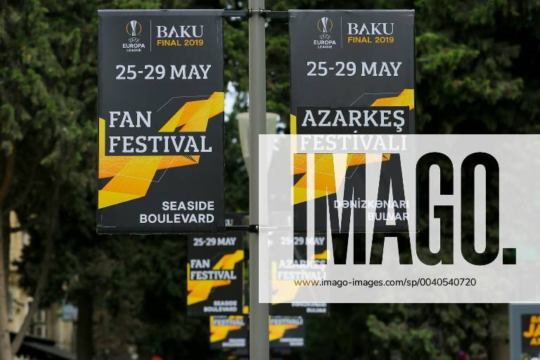 Fußball, Europa League Finale in Baku, Impressionen Baku ready to UEFA Europe League 2019 Poster ads for the UEFA Europa League Final 2019 between Chelsea FC and Arsenal FC and for the Fan Festival are seen on May 26, 2019 in Baku, Azerbaijan. Azerbaijan AzizxKarimov PacificxPress