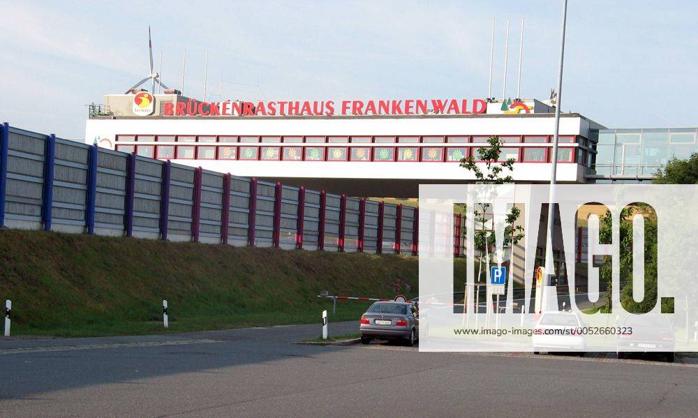 Raststätte - Brückenrasthaus - am ehemaligen Grenzübergang Rudolphstein bei Frankenwald an der A9