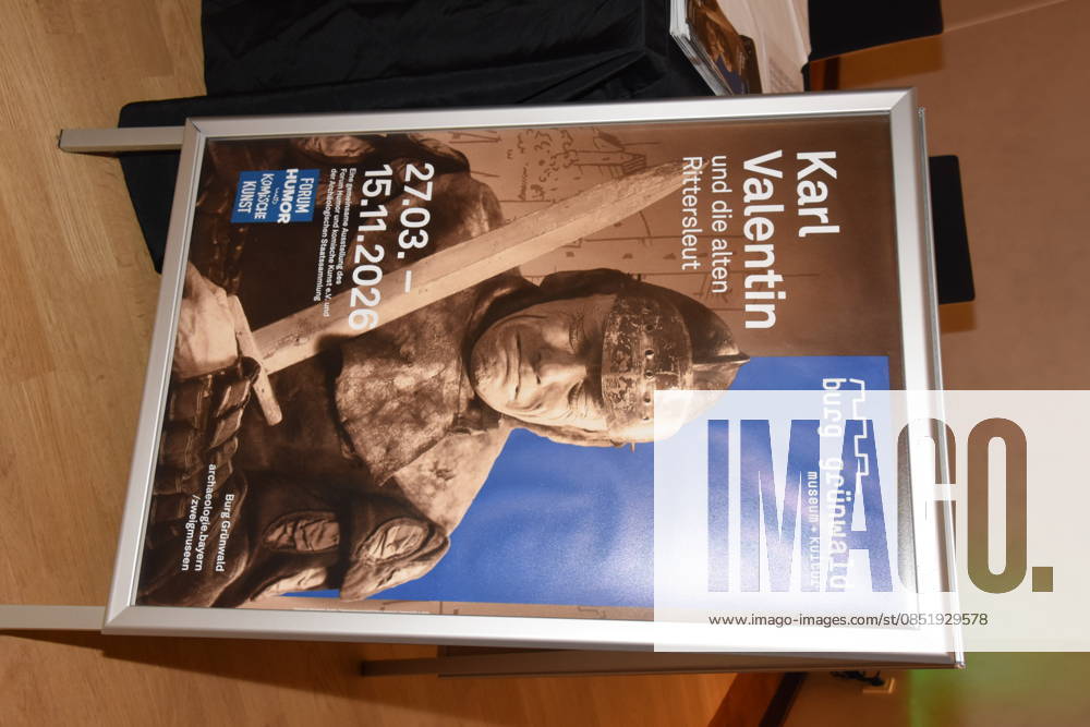 Plakat Muenchen Gruenwald 26.03.2026 Buergerhaus Roemerschanz Ausstellungs Eroeffnung fuer die Sonderausstellung Karl Valentin und die Alten Rittersleut in der Burg Gruenwald, Zweigmuseum der Archaeologischen Staatssammlung, Foto Muenchen