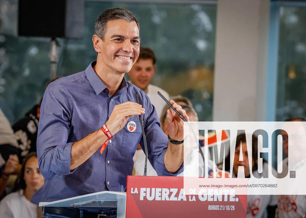 Sánchez Participates in a Pre-Campaign Event in Burgos Prime Minister Pedro Sánchez speaks during a PSOE pre-campaign event at Fórum Evolución on October 21, 2026, in Burgos, Castile and León, Spain. This is Sánchez’s third visit to Castile and León since the election was called; the Socialist leader visited Ponferrada, León, last Sunday, October 11, for an event at La Térmica Cultural, and this Monday, the 19th, in Valladolid, he led an event at the Cúpula del Milenio. October 21, 2026, Tomá, Burgos, Castile and León, Burgos, Castile and León, Spain