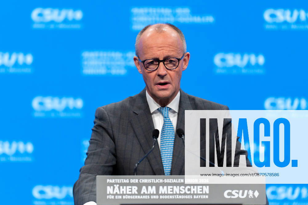 Tag 2, Parteitag 2026 der Partei CSU (Christlich-Soziale-Union) in der Messe München. Friedrich Merz (Bundeskanzler BRD Bundesrepublik Deutschland, CDU)