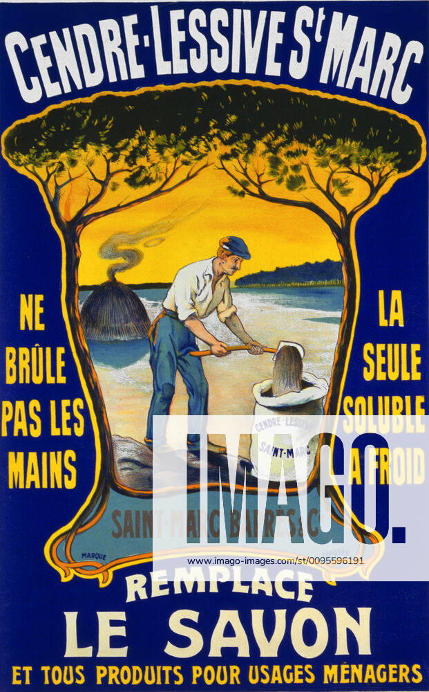 Lessive Saint Marc Affiche publicitaire pour la lessive St Marc a base de cendres realisee vers 1910. Credit : Coll. Perrin KHARBINE-TAPABOR.