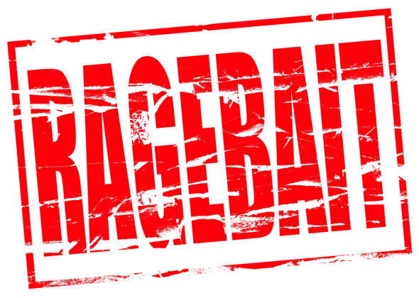 Digital Composite Red rubber stamp effect - Ragebait. Ragebaiting is a slang term for encouraging outrage on social media channels or under some journalists. To ragebait the journalist will during a voxpox ask a question which they know will illicit an angry response which in turn will illicit an angry response. Like clickbait this results in more hits and therefore more advertising revenue. troll, trolling, rage-bait, rage-baiting,