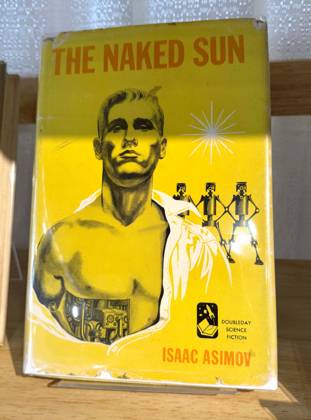 April 30, 2026, New York, New York, USA: The Naked Sun by science fiction writer Isaac Asimov, first edition for $2,500,seen at the press preview for the ABAA New York International Antiquarian Book Fair held at the Park Avenue Armory. New York USA  - ZUMAk03_ 20260430_zaf_k03_035 Copyright: xNancyxKaszermanx