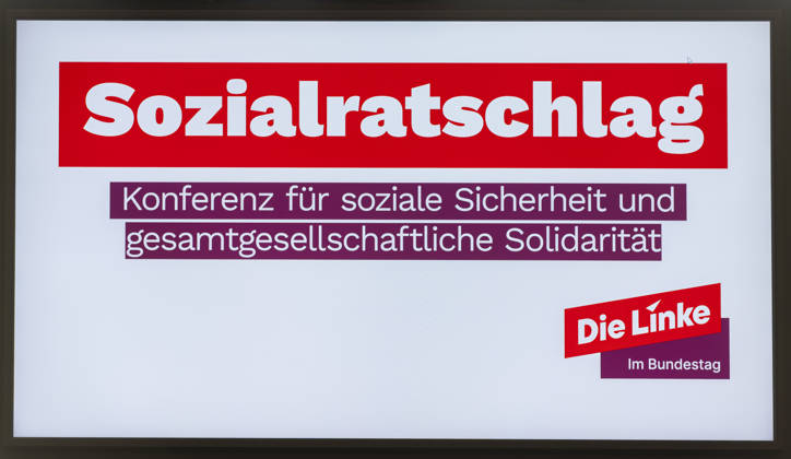 Sozialratschlag EUR, Deutschland, Berlin, 09.10.2026: Sozialratschlag - Die Fraktion Die Linke im Bundestag veranstaltet eine Konferenz für soziale Sicherheit und gesamtgesellschaftliche Solidarität, mit Teilnehmern als Politik und Gesellschaft.